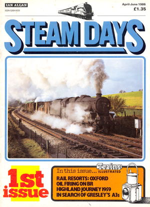 Steam Days Issue 001 April-June 1986