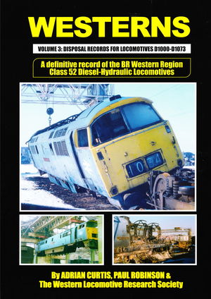 Westerns Volume 3: Disposal Records for Locomotives D1000 to D1073