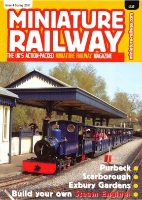 Miniature Railway Issue 4 Spring 2007