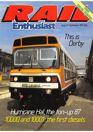 Rail Enthusiast Issue 003 August-September 1981