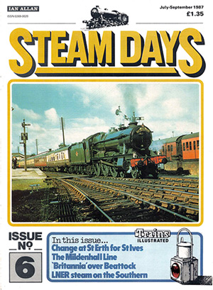 Steam Days Issue 6 July-Sept 1987