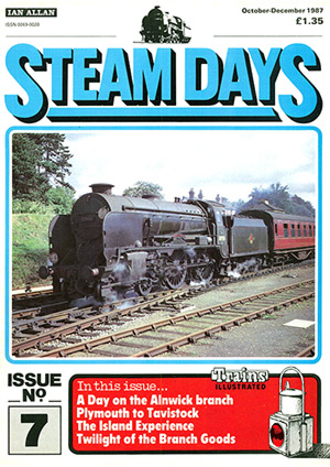 Steam Days Issue 7 October-November-Decenber 1987