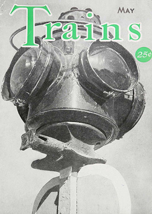 Trains Volume 1 Number 7 May 1941