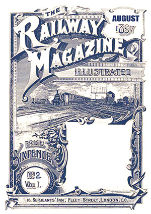 The Railway Magazine Volume 1 Number 2 August 1897