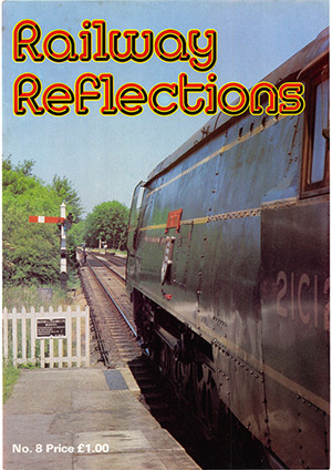 Railway Reflections Issue 008 January February 1982