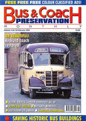 Bus & Coach Preservation Magazine Volume 1 Number 10 February 1999