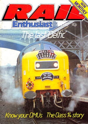 Rail Enthusiast Issue 007 April 1982