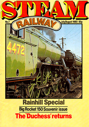 Steam Railway Issue 007 July-August 1980