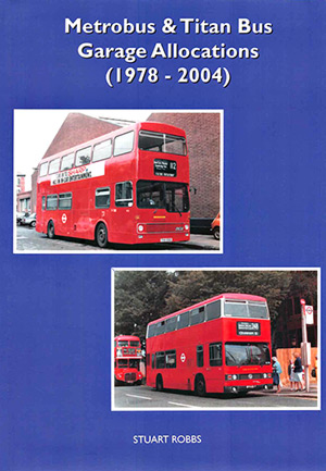 Metrobus & Titan Bus Garage Allocations (1978-2004)