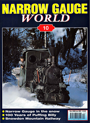 Narrow Gauge World Issue 10 December 2000-January 2001