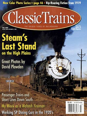 Classic Trains Volume 3 Number 3 Fall 2002