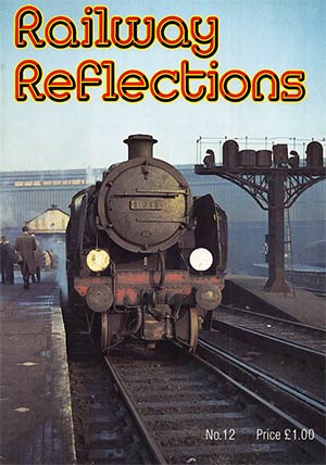 Railway Reflections Issue 012 Sptember October 1982