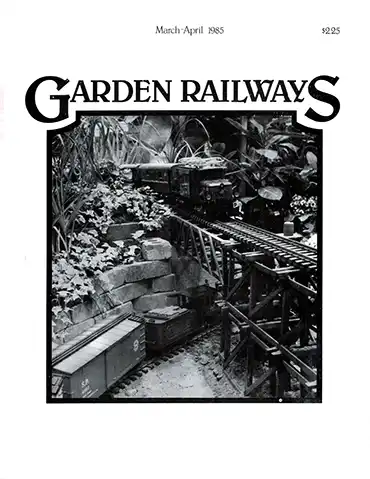 Garden Railways March-April 1985