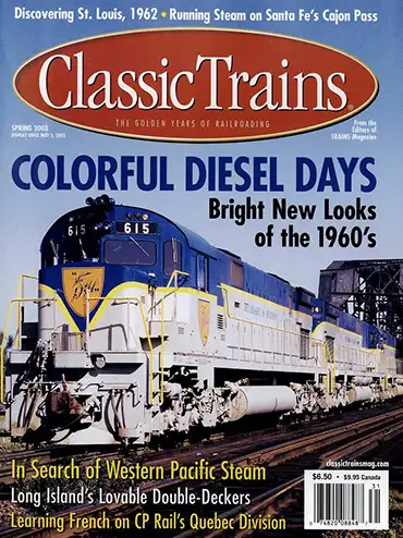 Classic Trains Spring 2003