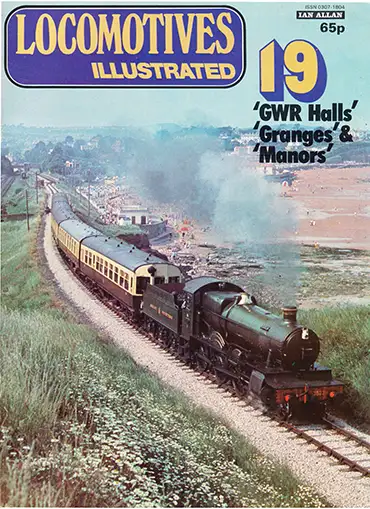 Locomotives Illustrated Issue 019 - GWR Halls Granges + Manors