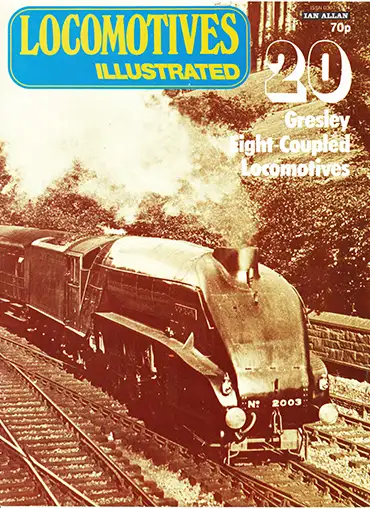 Locomotives Illustrated Issue 020 - Gresley Eight-Coupled Locomotives