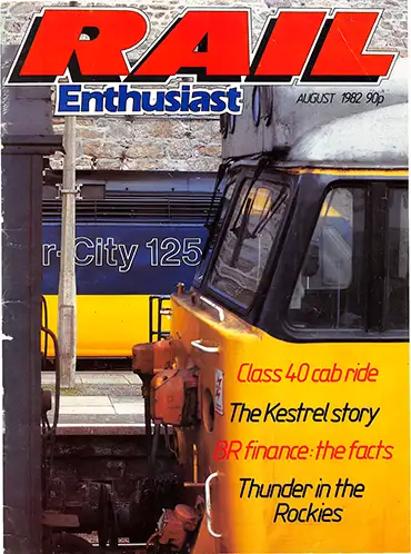 Rail Enthusiast Issue 011 August 1982