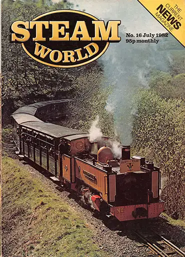 Steam World No 16 July 1982