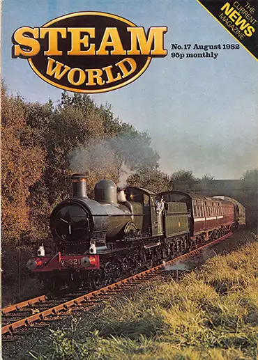 Steam World No 17 August 1982
