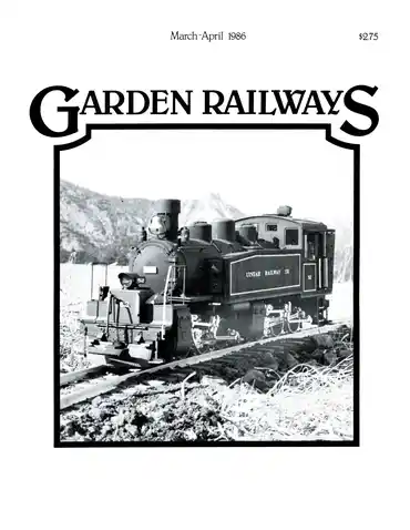 Garden Railways March-April 1986
